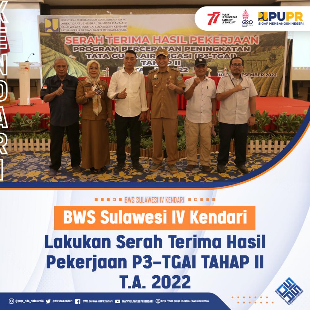 BWS Sulawesi IV Kendari Lakukan Serah Terima Hasil Pekerjaan P3TGAI TAHAP II Tahun Anggaran 2022 